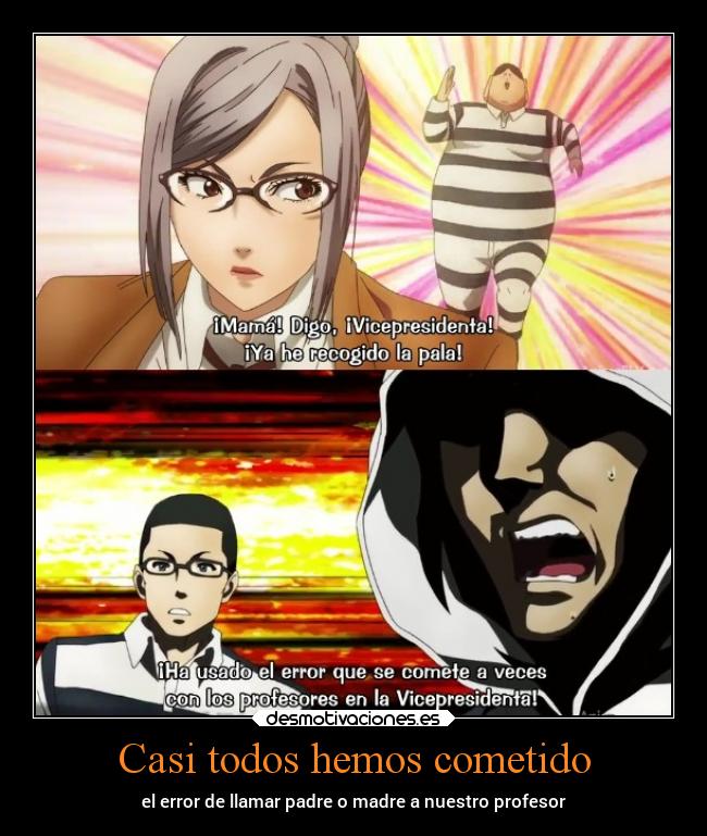 Casi todos hemos cometido - el error de llamar padre o madre a nuestro profesor