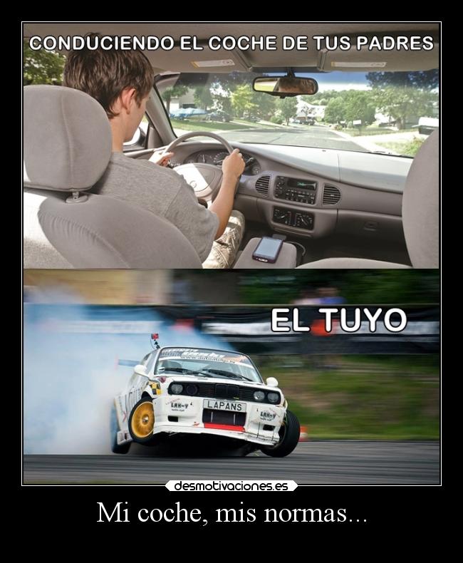 Mi coche, mis normas... - 