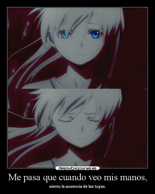 Me pasa que cuando veo mis manos, -