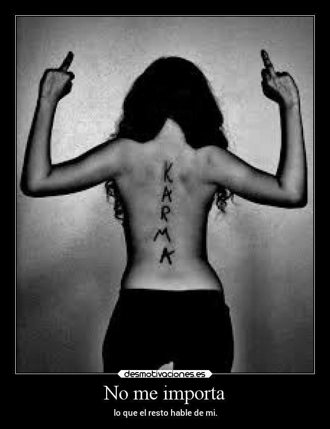 No me importa -