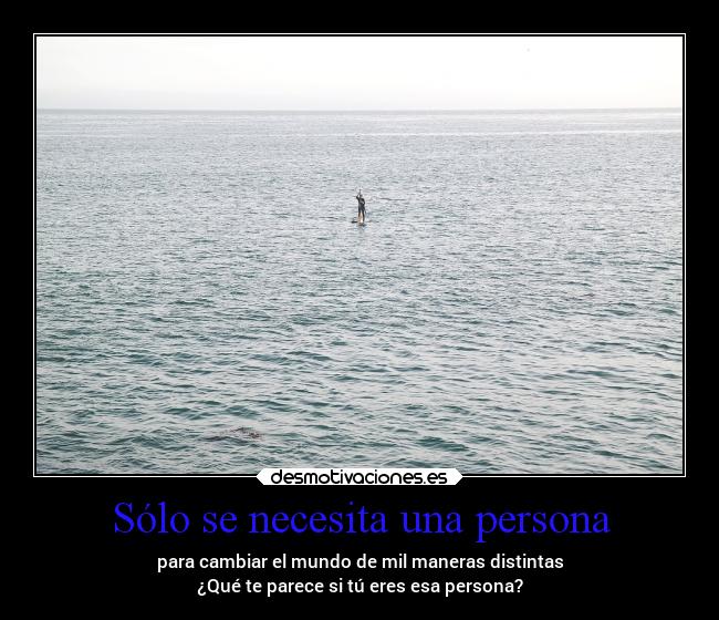 Sólo se necesita una persona - 