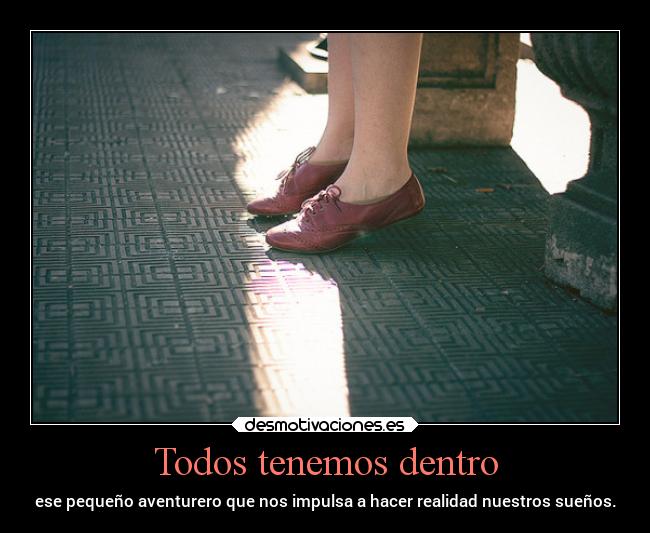 Todos tenemos dentro - 