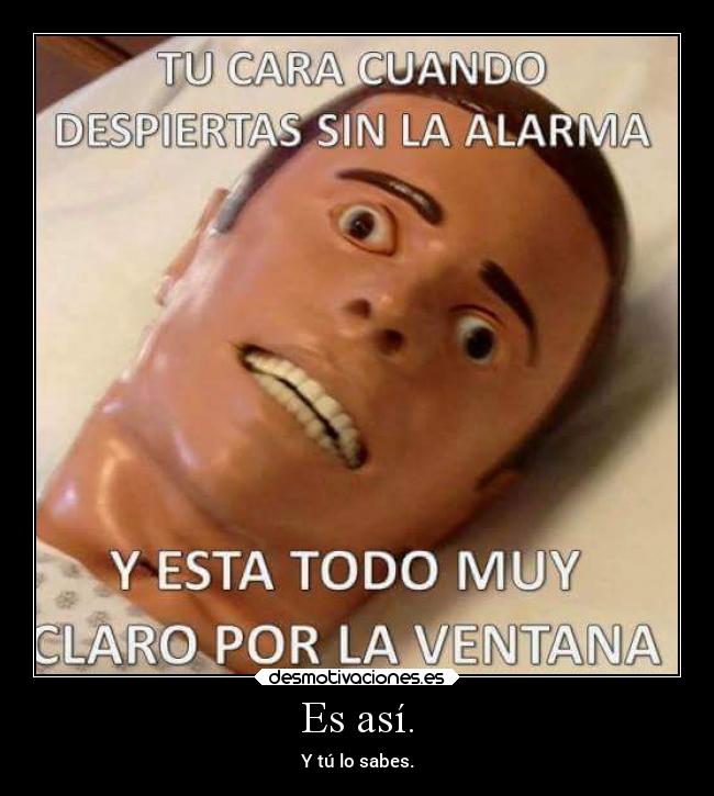 Es así. - 