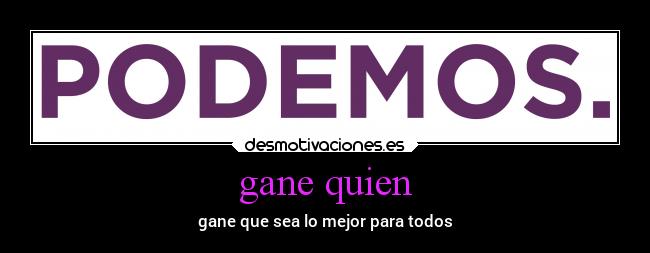 gane quien -