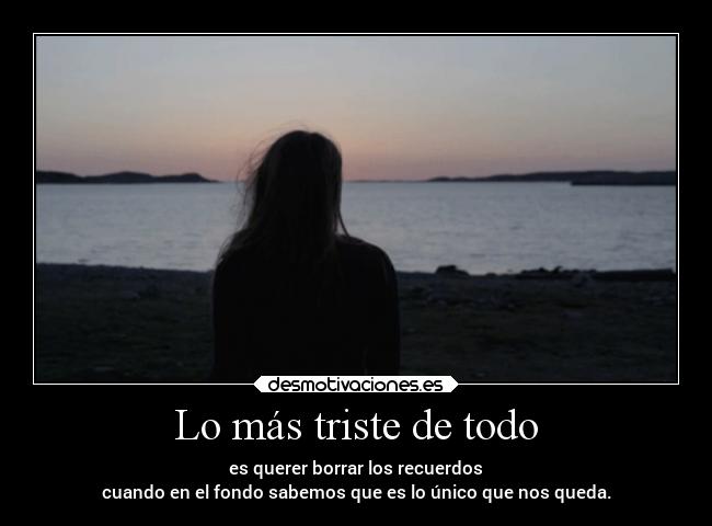 Lo más triste de todo - 