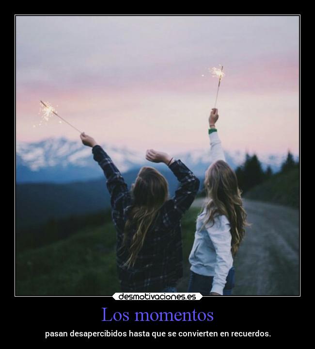 Los momentos - 