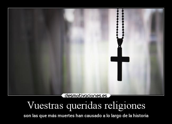 carteles religion muerte historia desmotivaciones