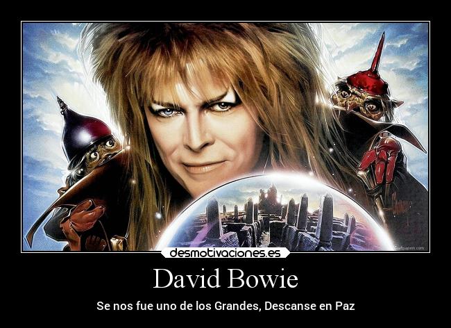 David Bowie - Se nos fue uno de los Grandes, Descanse en Paz