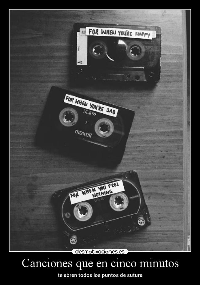 Canciones que en cinco minutos - te abren todos los puntos de sutura