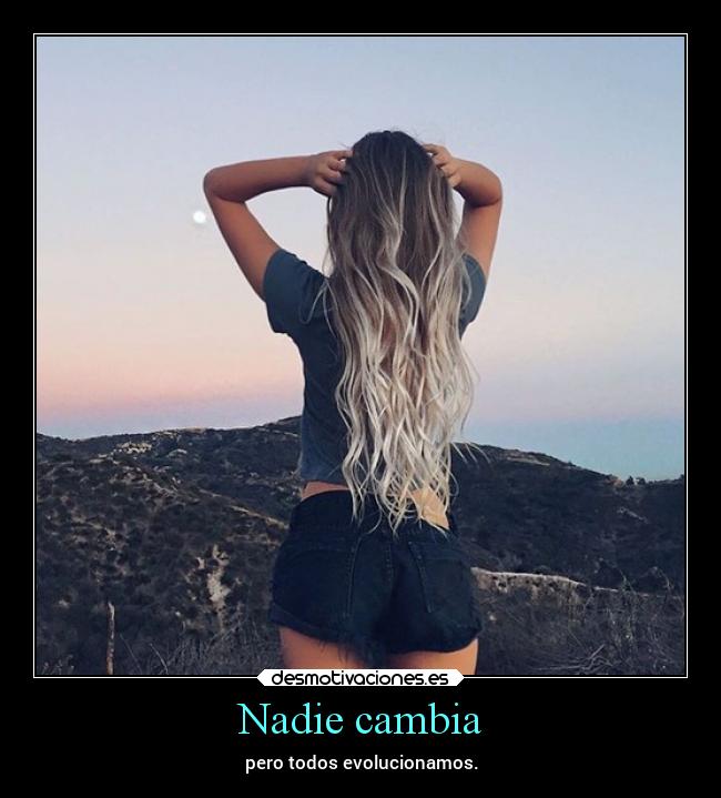 Nadie cambia - 