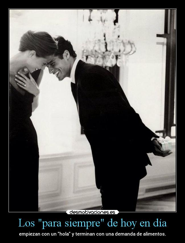 Los para siempre de hoy en día -