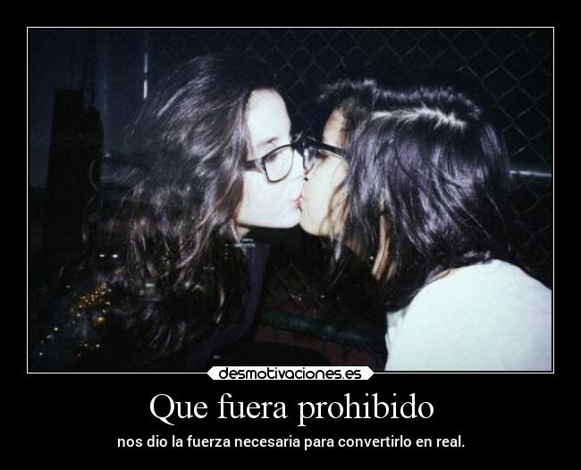 Que fuera prohibido - 