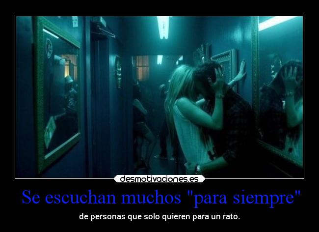 Se escuchan muchos para siempre -