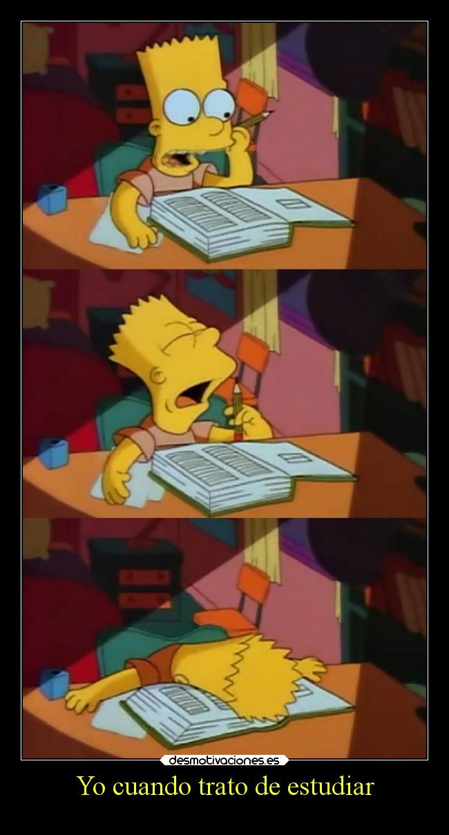 Yo cuando trato de estudiar - 