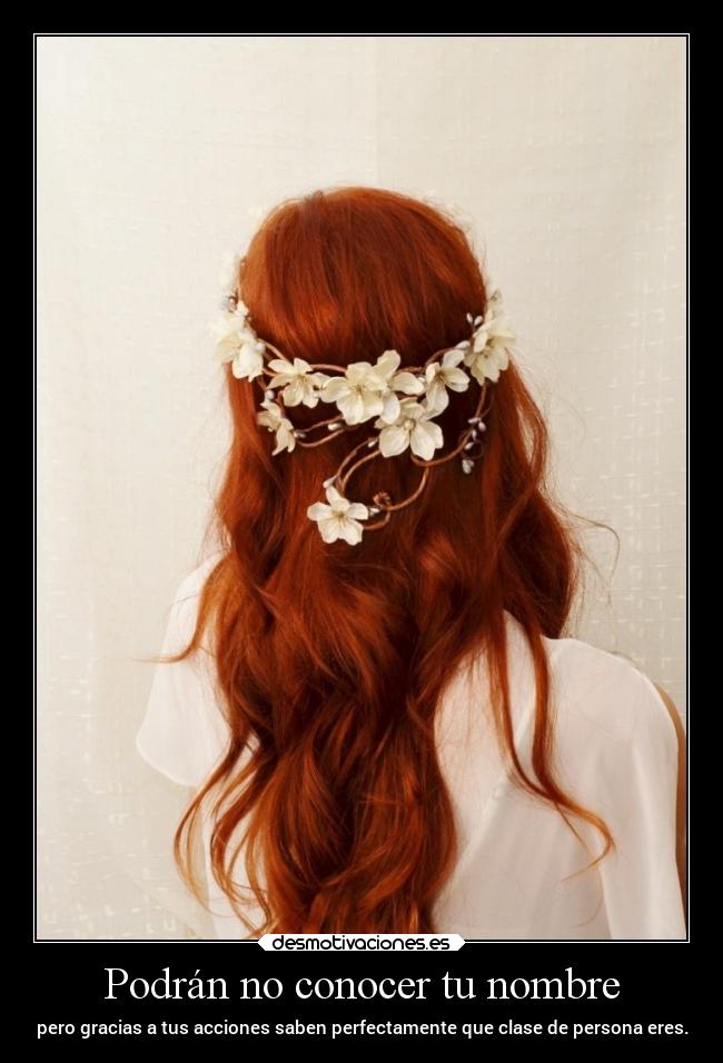 Podrán no conocer tu nombre - pero gracias a tus acciones saben perfectamente que clase de persona eres.