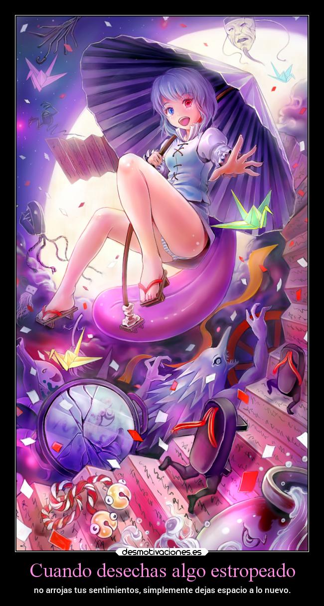 Cuando desechas algo estropeado - 