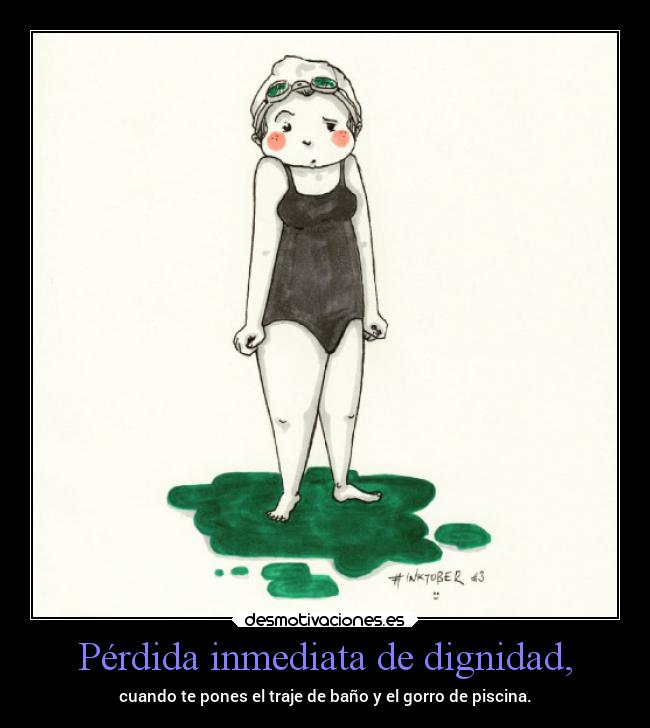Pérdida inmediata de dignidad, - 