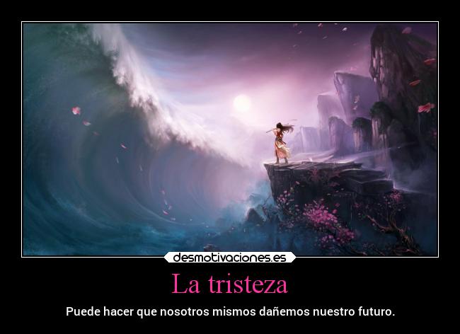 carteles tristeza tristeza desmotivaciones