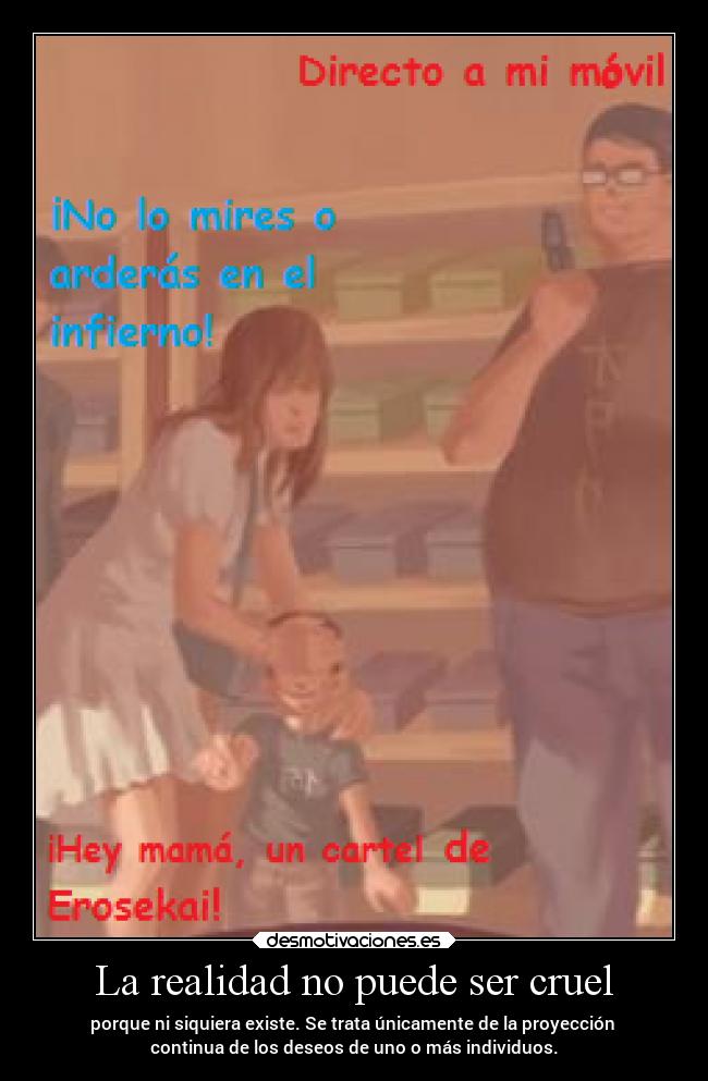 La realidad no puede ser cruel - 
