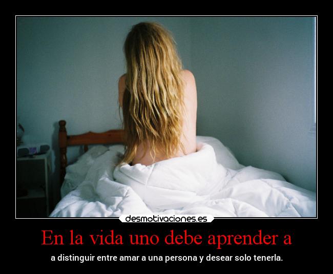 carteles vida amor nosiempresellegaaamardespuesdetenerla desmotivaciones