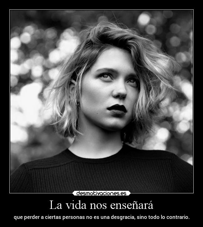 La vida nos enseñará -