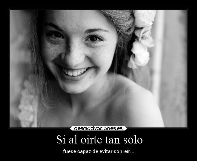 Si al oirte tan sólo - 