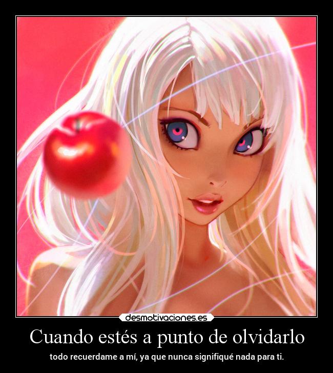 Cuando estés a punto de olvidarlo -