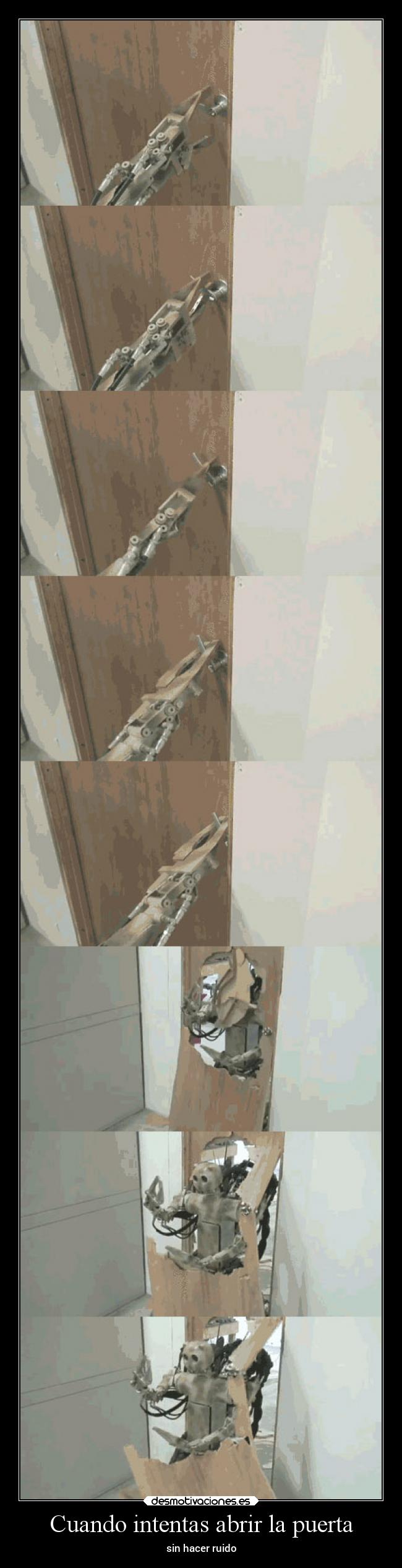 Cuando intentas abrir la puerta - 