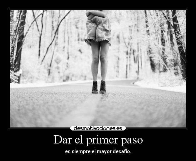 Dar el primer paso -
