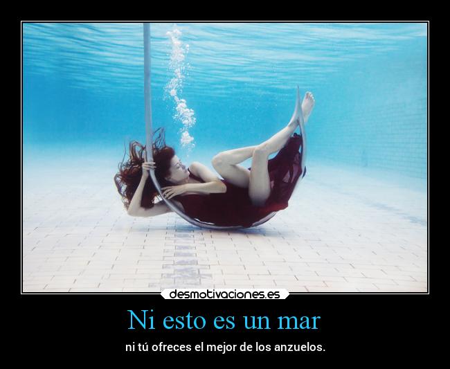 Ni esto es un mar - 