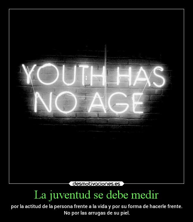 La juventud se debe medir - 