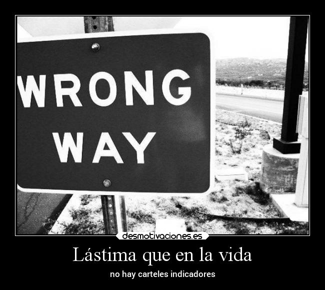 carteles vida vida destino errores desmotivaciones