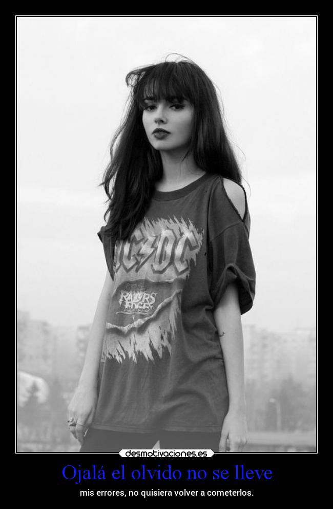 Ojalá el olvido no se lleve -
