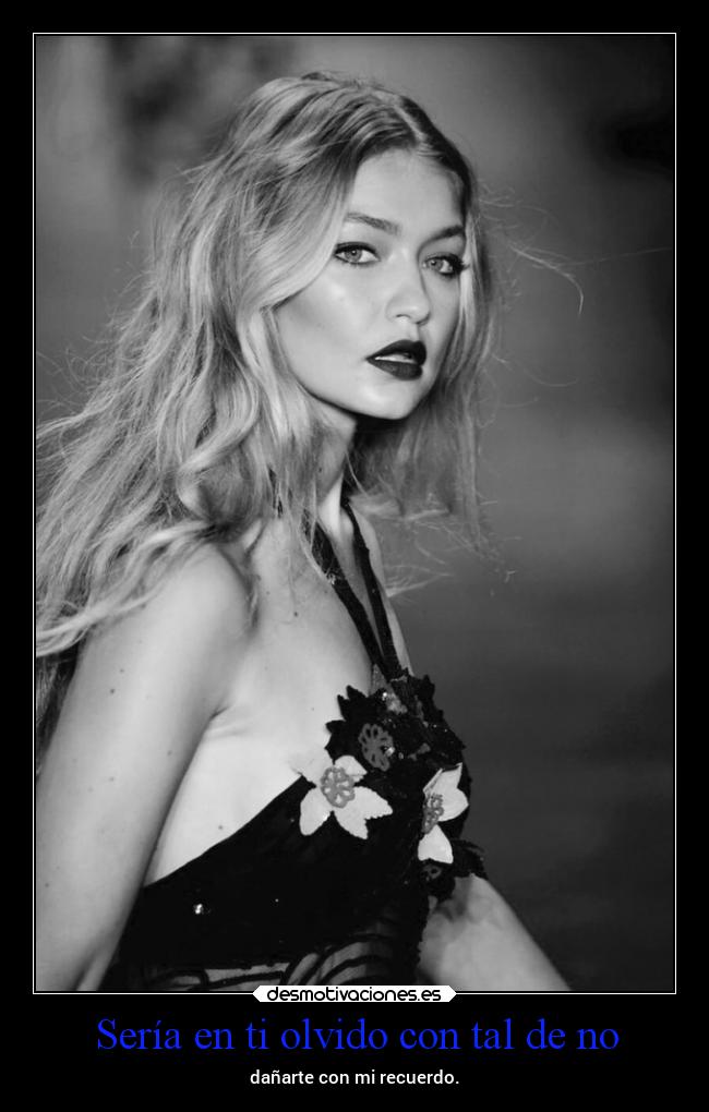 carteles vida dolor perdoname mels tequiero dano olvido desmotivaciones