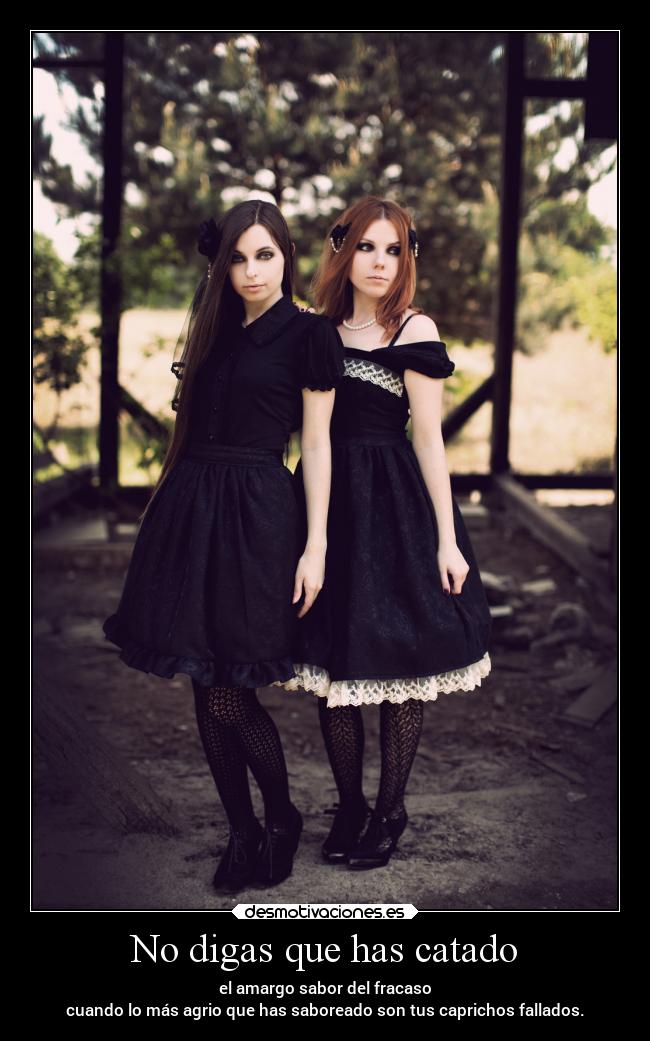 No digas que has catado -