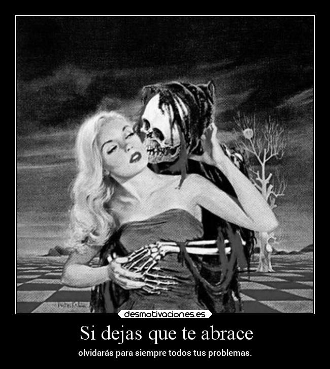 Si dejas que te abrace -