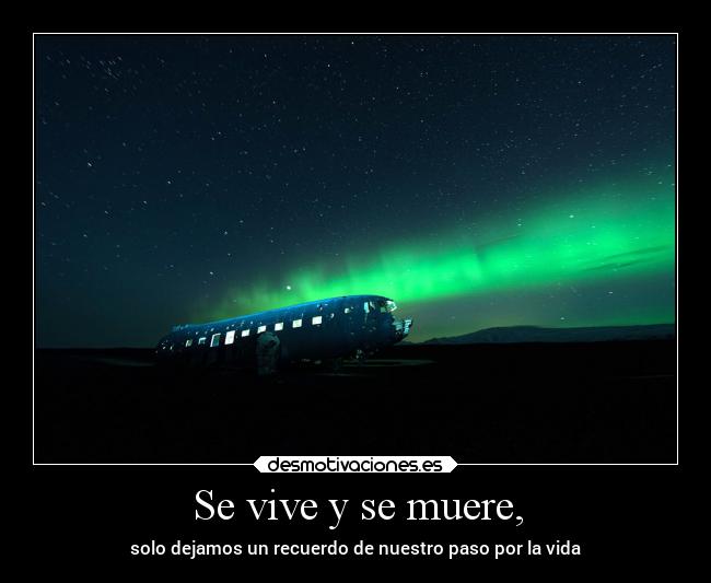 Se vive y se muere, - 