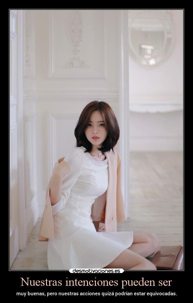Nuestras intenciones pueden ser -