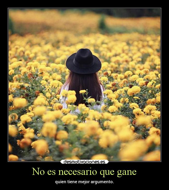 No es necesario que gane -