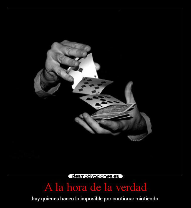 A la hora de la verdad -