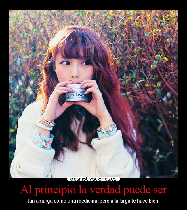 Al principio la verdad puede ser - 