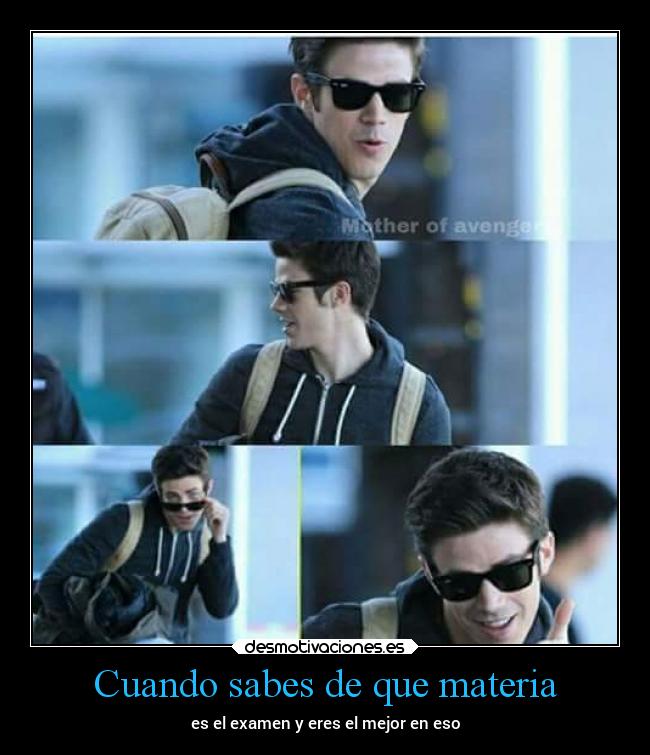 Cuando sabes de que materia -