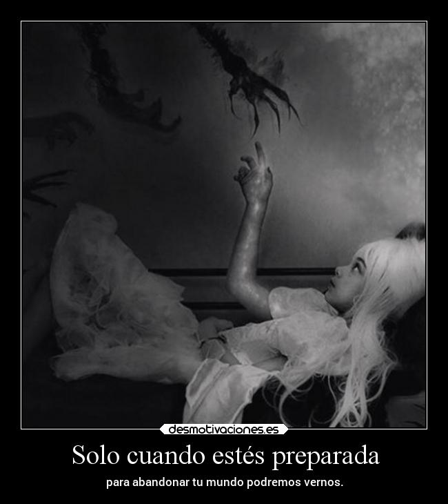 Solo cuando estés preparada -