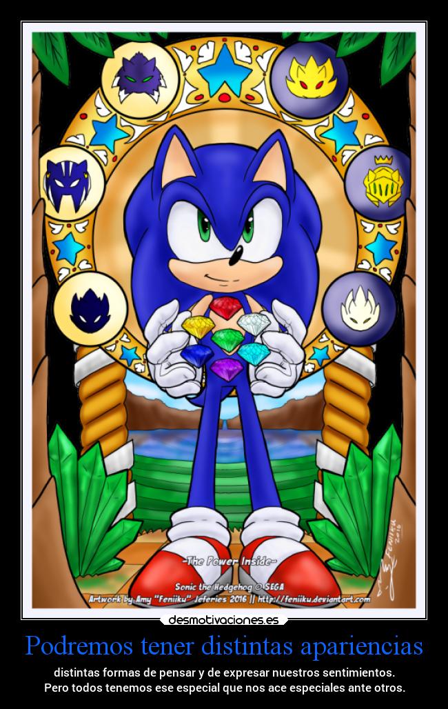 Podremos tener distintas apariencias - distintas formas de pensar y de expresar nuestros sentimientos.
Pero todos tenemos ese especial que nos ace especiales ante otros.