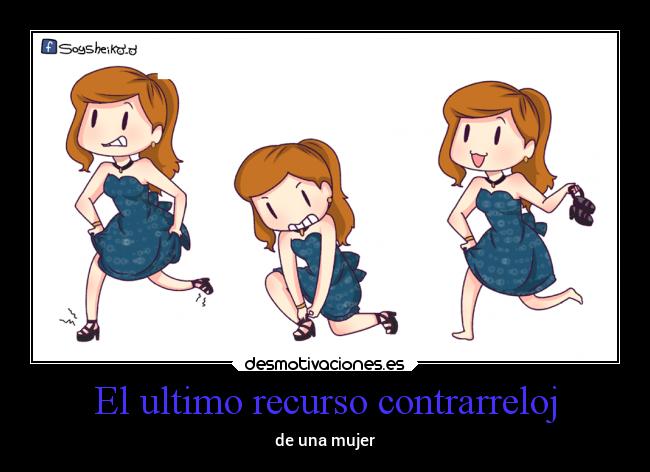 El ultimo recurso contrarreloj - de una mujer