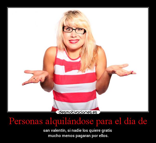 Personas alquilándose para el día de - 