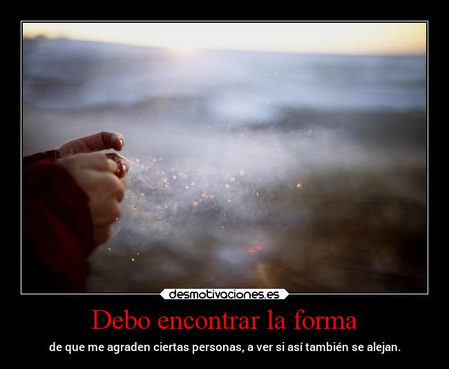 Debo encontrar la forma -