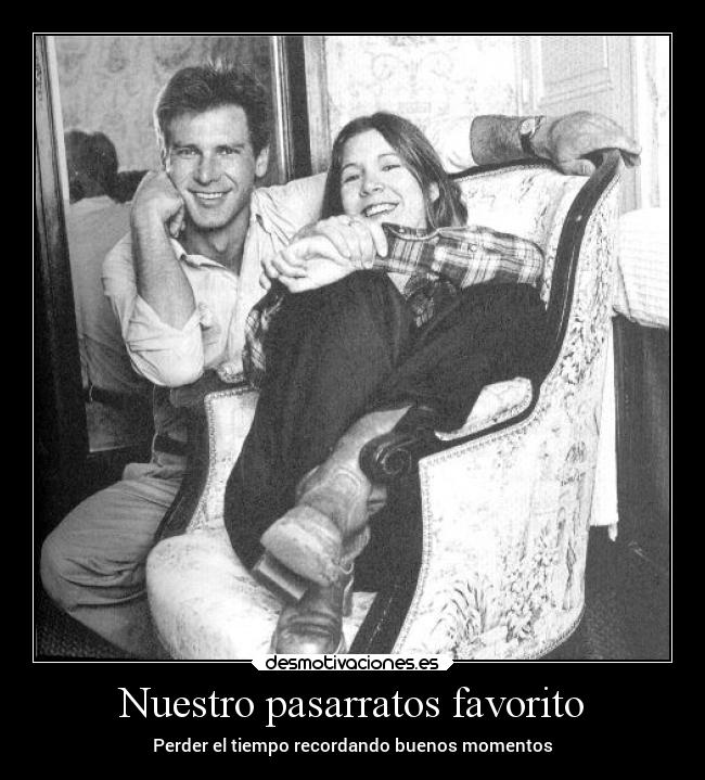 Nuestro pasarratos favorito - Perder el tiempo recordando buenos momentos