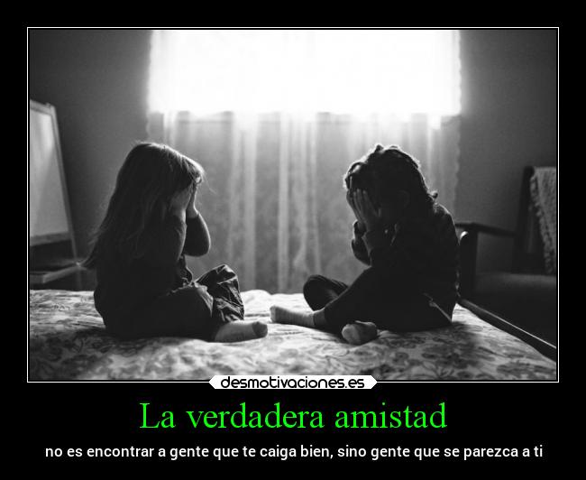 La verdadera amistad -