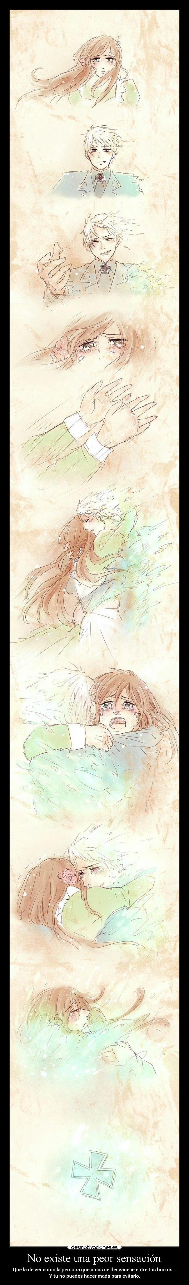 No existe una peor sensación -